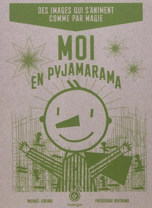 Moi en pyjamarama - Michaël Leblond