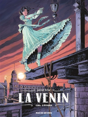 La venin. Vol. 4. Ciel d'éther - Laurent Astier