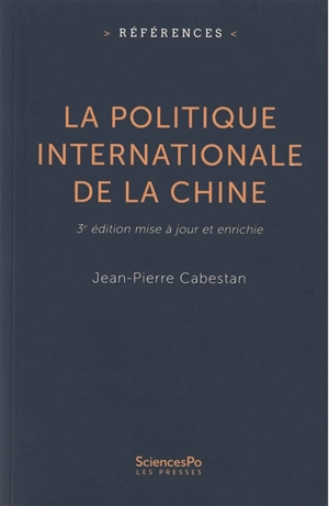 La politique internationale de la Chine : entre intégration et volonté de puissance - Jean-Pierre Cabestan