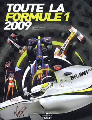 Toute la Formule 1 : 2009 - Jean-François Galeron