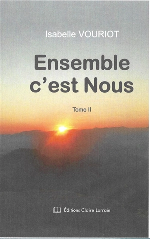 Ensemble c'est nous - Isabelle Vouriot