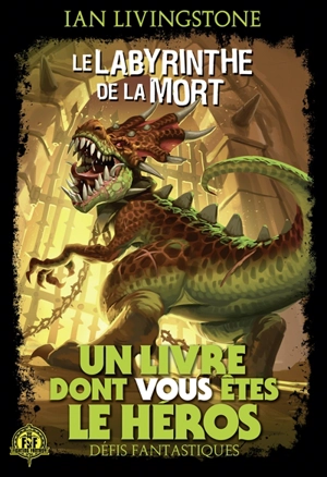 Le labyrinthe de la mort - Ian Livingstone