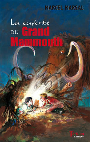 La caverne du grand mammouth - Marcel Marsal