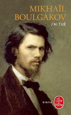 J'ai tué - Mikhaïl Afanassievitch Boulgakov