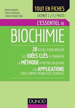 L'essentiel de biochimie : licence 1, 2, Paces - Emilie Guillaume