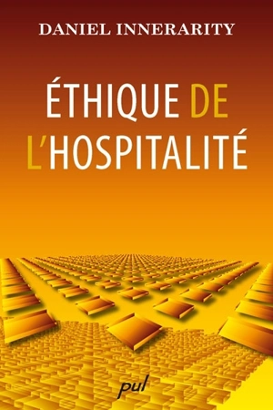 Ethique de l'hospitalité - Daniel Innerarity