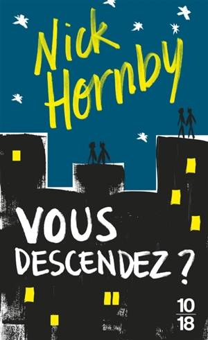 Vous descendez ? - Nick Hornby