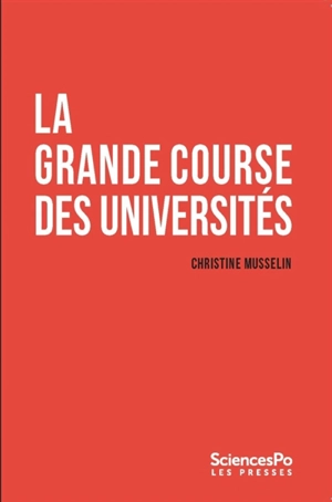 La grande course des universités - Christine Musselin