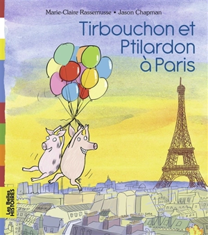 Tirbouchon et Ptilardon à Paris - Marie-Claire Rassemusse