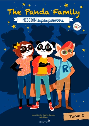 The Panda family. Vol. 2. Mission super pouvoirs - Laure Girardot