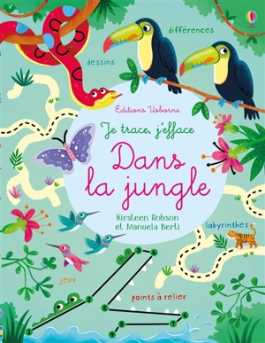 Dans la jungle : je trace, j'efface - Manuela Berti