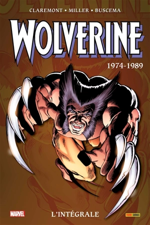 Wolverine : l'intégrale. 1974-1989 - Christopher Claremont