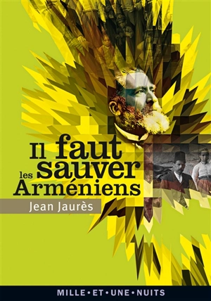 Il faut sauver les Arméniens - Jean Jaurès