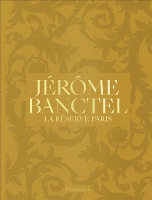 Jérôme Banctel : la Réserve Paris - Jérôme Banctel