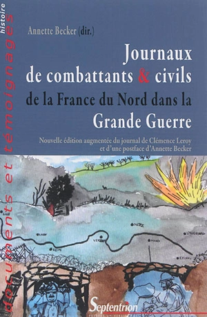 Journaux de combattants & civils : de la France du Nord dans la Grande Guerre