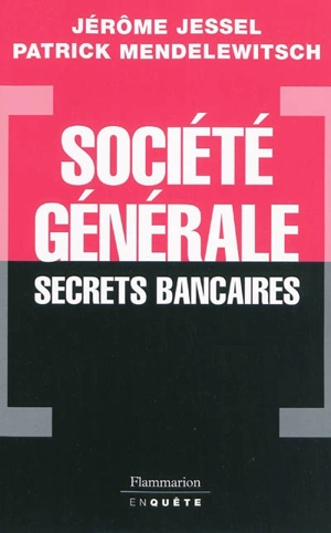 Société générale, secrets bancaires - Jérôme Jessel