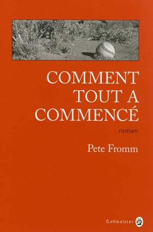 Comment tout a commencé - Pete Fromm