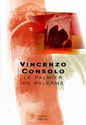 Le palmier de Palerme - Vincenzo Consolo