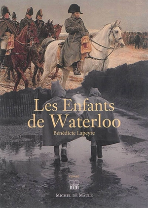 Les enfants de Waterloo - Bénédicte Lapeyre