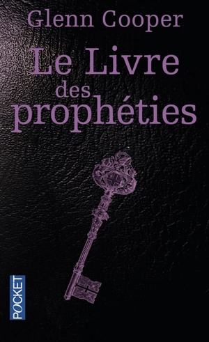 Le livre des prophéties - Glenn Cooper