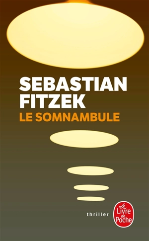 Le somnambule - Sebastian Fitzek