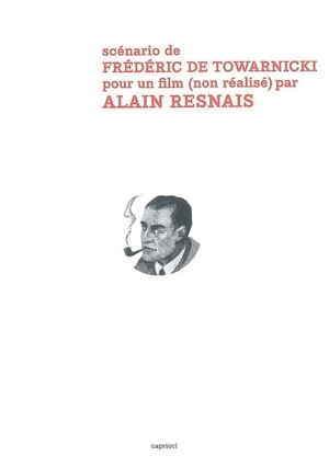 Les aventures de Harry Dickson : scénario de Frédéric de Towarnicki pour un film (non réalisé) par Alain Resnais - Frédéric de Towarnicki