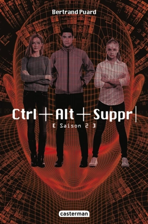 Ctrl+Alt+Suppr. Saison 2 - Bertrand Puard