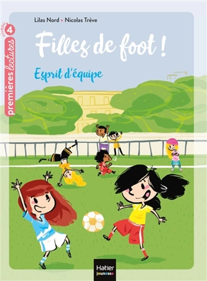 Filles de foot !. Vol. 2. Esprit d'équipe - Lilas Nord