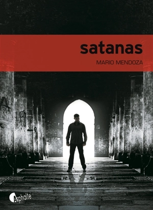 Satanas - Mario Mendoza