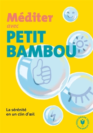 Méditer avec Petit BamBou : la sérénité en un clin d'oeil - Petit bambou (site web)