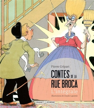 Contes de la rue Broca : l'intégrale - Pierre Gripari