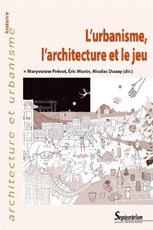 L'urbanisme, l'architecture et le jeu