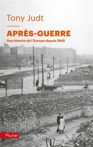 Après-guerre : une histoire de l'Europe depuis 1945 - Tony Judt