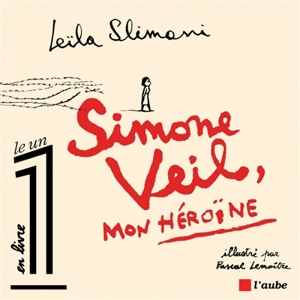 Simone Veil, mon héroïne - Leïla Slimani