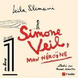 Simone Veil, mon héroïne - Leïla Slimani