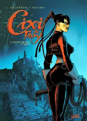 Cixi de Troy. Le secret de Cixi. Vol. 2 - Christophe Arleston