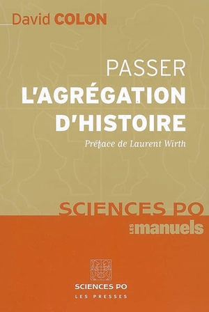 Passer l'agrégation d'histoire - David Colon