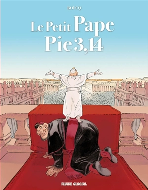 Le petit pape Pie 3,14. Vol. 1 - François Boucq