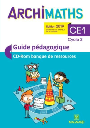 Archimaths CE1, cycle 2 : guide pédagogique, CD-ROM banque de ressources : conforme aux programmes