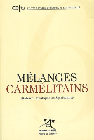 Mélanges carmélitains, n° 6 - Centre d'études d'histoire de la spiritualité (Nantes)