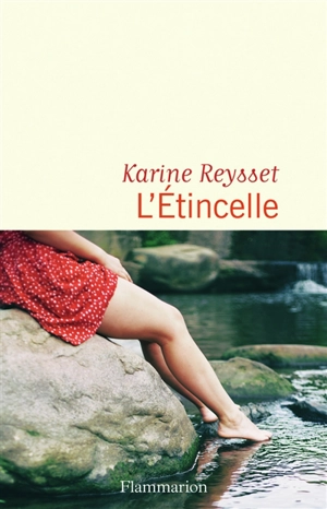 L'étincelle - Karine Reysset