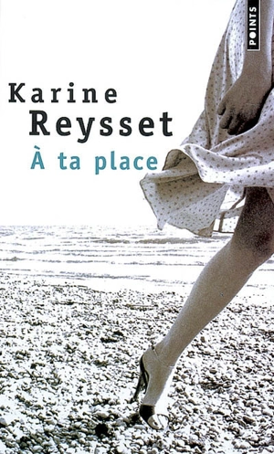 A ta place - Karine Reysset