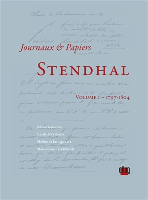 Journaux & papiers. Vol. 1. 1797-1804 - Stendhal