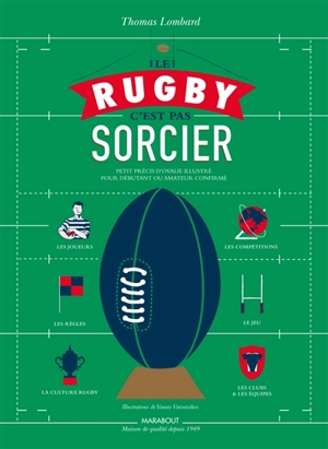 Le rugby c'est pas sorcier : petit précis d'ovalie illustré pour débutant ou amateur confirmé - Thomas Lombard