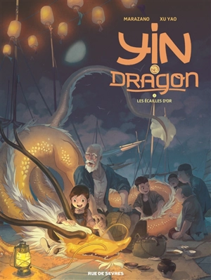 Yin et le dragon. Vol. 2. Les écailles d'or - Richard Marazano