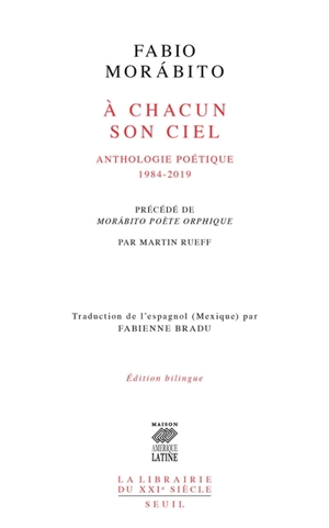 A chacun son ciel : anthologie poétique : 1984-2019. Morabito poète orphique - Fabio Morabito