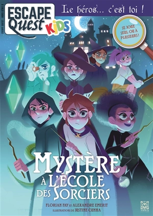 Escape quest kids, hors série, n° 2. Mystère à l'école des sorciers - Florian Fay