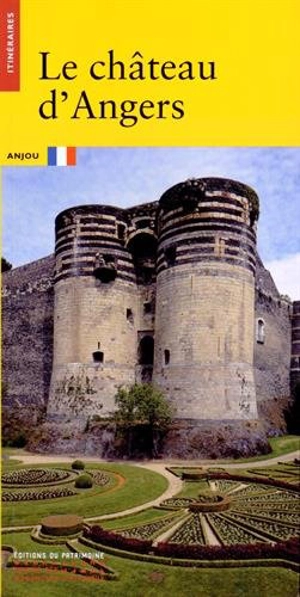 Le château d'Angers - Jean Mesqui