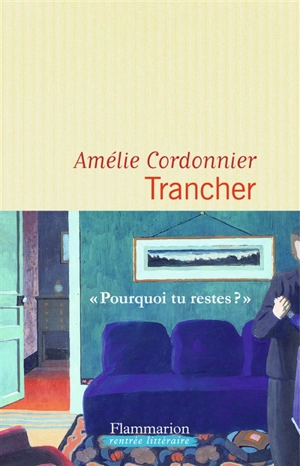 Trancher - Amélie Cordonnier