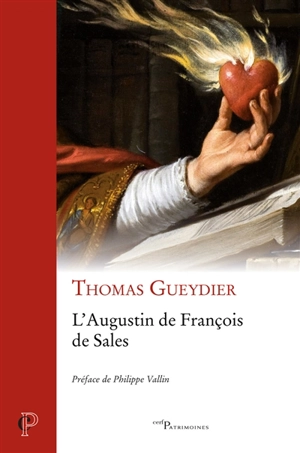 L'Augustin de François de Sales - Thomas Gueydier